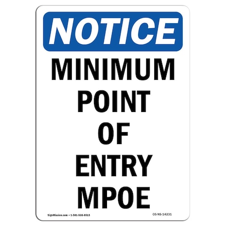 Signmission Safety Sign, OSHA Notice, 24" Height, Minimum Point Of Entry Mpoe Sign, Portrait OS-NS-D-1824-V-14231
